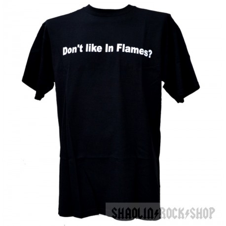 In Flames Shirt Don't Like